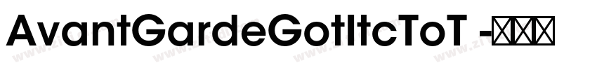 AvantGardeGotItcToT 字体转换